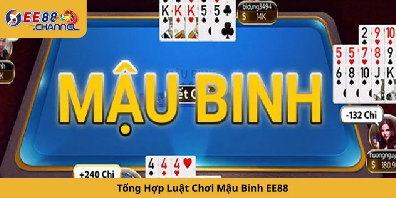 Tổng Hợp Luật Chơi Mậu Binh EE88